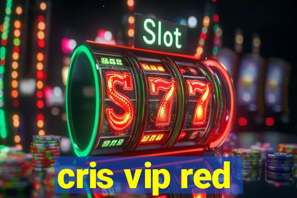 cris vip red